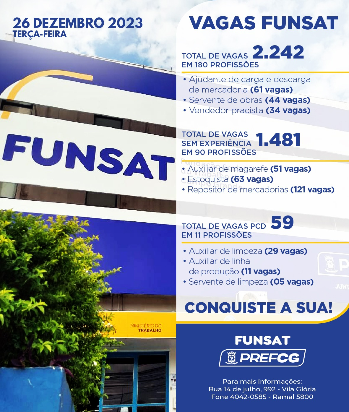 A Funsat está localizada na Rua 14 de Julho, 992, Vila Glória, com horário de funcionamento das 7h às 17h.